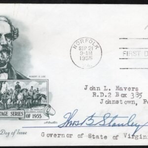 US 1955 #1049a FDC Robert E. Lee Signed by Thomas B. Stanley, Gov. of VA