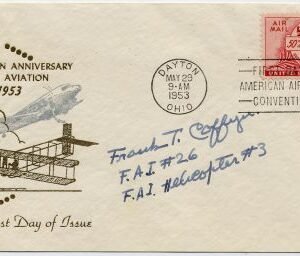 US 1953 C47 FDC Signed by Frank T. Coffyn, Aviation Pioneer