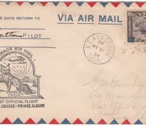 Canada 1934 1st Flight Ile a La Crosse - Prince Albert Signed by Pilot W. E. Catton