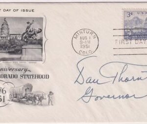 US 1001 Autographed FDC Signed by Daniel Thornton, Gov. of Colorado