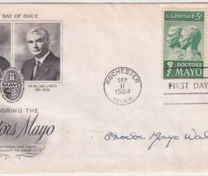US1251 FDC Signed By Phoebe Mayo Walters, Daughter of Dr. Mayo