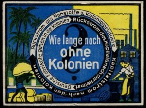 Germany 1925 Propaganda Vignette - "How Much Longer Without Colonies"
