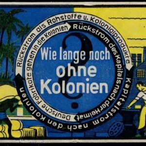 Germany 1925 Propaganda Vignette - "How Much Longer Without Colonies"