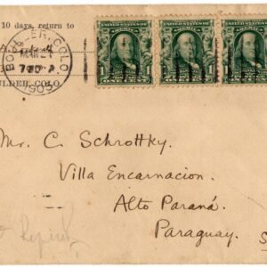 US 1903 U395 Cover from Boulder, CO to Alto Parana, Paraguay F-VF